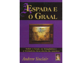 A ESPADA E O GRAAL