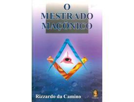 O MESTRADO MAÇÔNICO